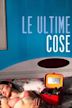 Le ultime cose