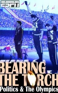 Bearing the Torch: Politics & the Olympics