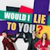 Would I Lie to You? (Australian game show)