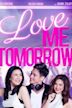 Love Me Tomorrow