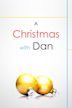 A Christmas with Dan