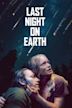 Last Night on Earth | Drama, Sci-Fi, Thriller