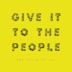 Give It to the People - Single