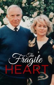 The Fragile Heart