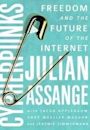 Cypherpunks: Freedom and the Future of the Internet