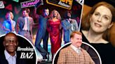 Breaking Baz: The Musical Comedy Romance Of ‘Guys & Dolls’; James Corden Eyes Return To London Stage; The Marvel Of...