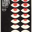 Laura Hasn't Slept