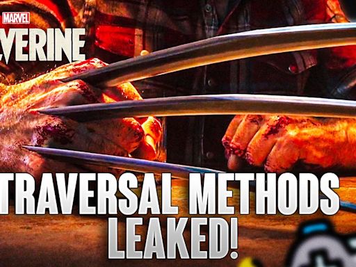 Marvel's Wolverine Latest Leak Reveals Traversal Methods