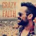 Crazy Faith