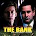 The Bank – Skrupellos und machtbesessen