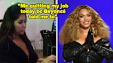 Beyoncé Sings About Quitting Her Job In "Break My Soul," And People On Twitter Had Some Hilarious Reactions To That