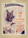 Silver Streak (dog)