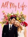 All my Life – Liebe, als gäbe es kein Morgen