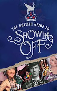 The British Guide to Showing Off