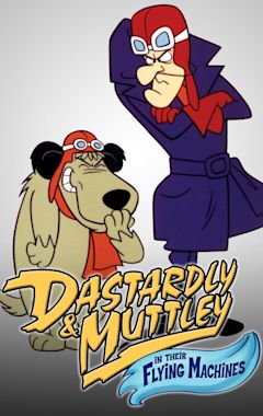 Dastardly & Muttley in Their Flying Machines