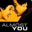 Almost You