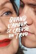 Quand l'amour se creuse un trou