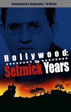 Hollywood: The Selznick Years