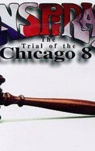 Conspiracy: The Trial of the Chicago 8