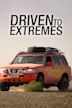 Driven To Extremes