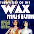 Mystery of the Wax Museum