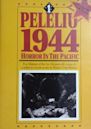 Peleliu 1944: Horror in the Pacific