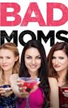 Bad Moms