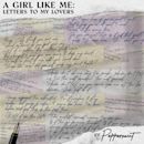 A Girl Like Me: Letters to My Lovers