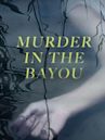 Murder in the Bayou