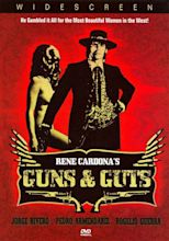 Guns and Guts (1974) - René Cardona, Jr. | Synopsis, Characteristics ...