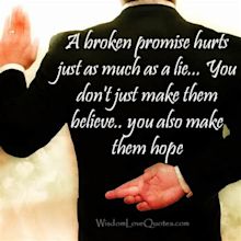 A broken promise hurts - Wisdom Love Quotes