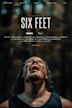 Six Feet