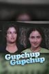 Gupchup Gupchup