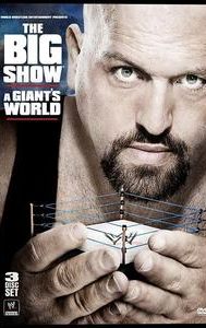 WWE: The Big Show - A Giant's World