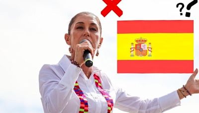 ¿Sheinbaum romperá relaciones con España? Esto responde