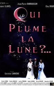 Qui plume la lune?