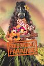 Poisoning Paradise