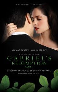 Gabriel's Redemption: Part I