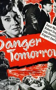 Danger Tomorrow