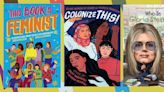 The Books Women’s Rights Activists Recommend Your Children Read