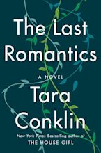 The Last Romantics by Tara Conklin | Best 2019 Winter Books For Women ...