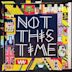 Not This Time [Brennan Green Remixes]