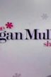 The Megan Mullally Show