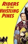 Riders of the Whistling Pines