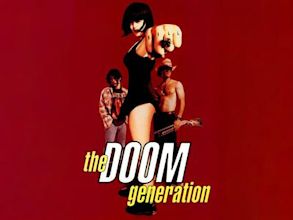 The doom generation