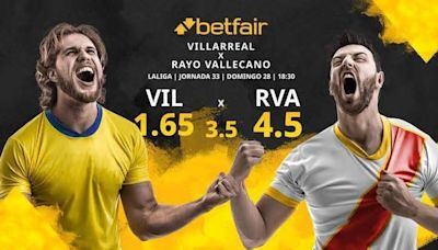 Villarreal CF vs. Rayo Vallecano: horario, TV, estadísticas, clasificación y pronósticos