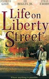 Life on Liberty Street