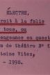 Électre, le droit à la folie pour tous, ou la Vengeance en question. Leçon de théâtre n°11 d'Antoine Vitez, 1976-1998.