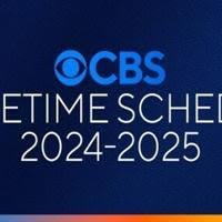 CBS ANNOUNCES ITS 2024-2025 PRIMETIME SCHEDULE