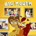 Big Mouth